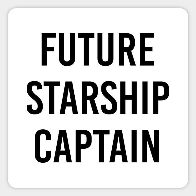 Future Starship Captain (White) Magnet by ImperfectLife